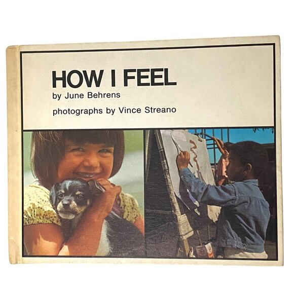 How I Feel Hardcover June Behrens Vintage 70s Childrens Picture Book Emotions - Picture 1 of 9